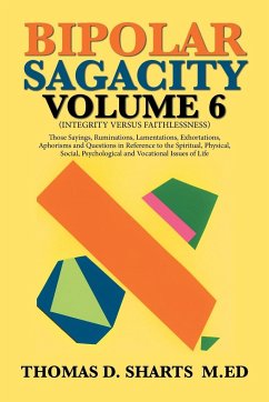 Bipolar Sagacity Volume 6 - Sharts M. Ed, Thomas D.