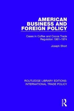 American Business and Foreign Policy - Short, Joseph