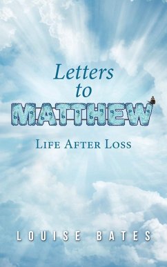 Letters to Matthew - Bates, Louise