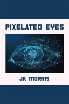 Pixelated Eyes - Morris, Jk