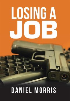 Losing a Job - Morris, Daniel