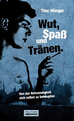 Wut, Spaß und Tränen. (eBook, ePUB) - Hünger, Tino