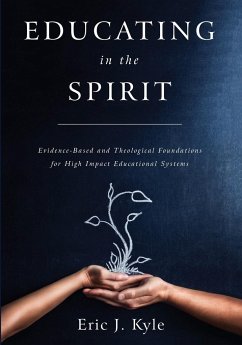 Educating in the Spirit - Kyle, Eric J