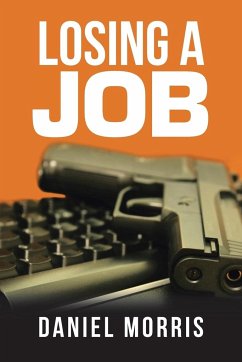 Losing a Job - Morris, Daniel