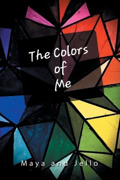 The Colors of Me - Maya; Jello