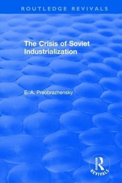 The Crisis of Soviet Industrialization - Preobrazhensky