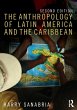 The Anthropology of Latin America and... - Bild 1