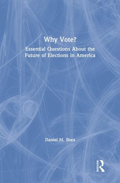 Why Vote? - Shea, Daniel M