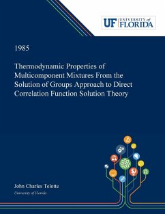 Thermodynamic Properties of Multicomponent Mixtures From the Solution of Groups Approach to Direct Correlation Function Solution Theory - Telotte, John