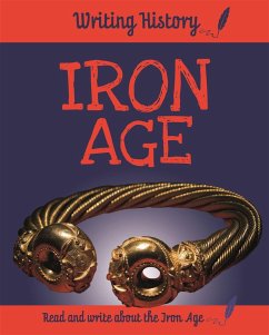 Writing History: Iron Age - Ganeri, Anita