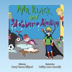 Mr. Black and Slobber Monkey - Klippel, Casey Renee
