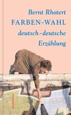Farben-Wahl (eBook, ePUB) - Rhotert, Bernt