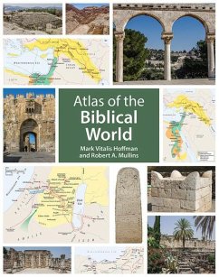 Atlas of the Biblical World - Hoffman, Mark Vitalis; Mullins, Robert a