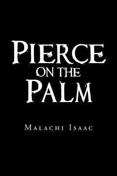 Pierce on the Palm - Isaac, Malachi