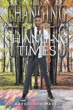 Changing Times - Odumade, Kayode