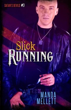 Slick Running (Satan's Devils #3) - Mellett, Manda