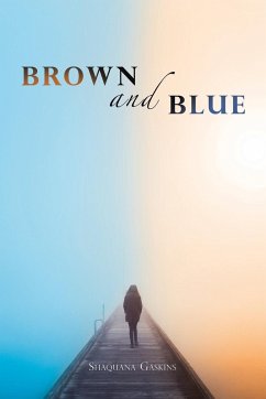 Brown and Blue - Gaskins, Shaquana