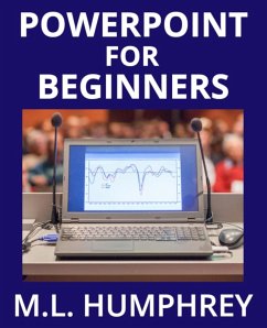 PowerPoint for Beginners - Humphrey, M. L.