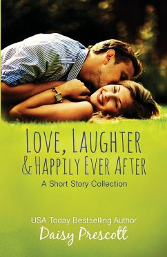 Love, Laughter and Happily Ever After - Prescott, Daisy