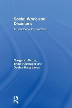 Social Work and Disasters - Alston, Margaret; Hazeleger, Tricia; Hargreaves, Desley