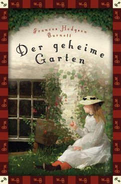 Frances Hodgson Burnett, Der geheime Garten (Neuübersetzung) (eBook, ePUB) - Burnett, Frances Hodgson
