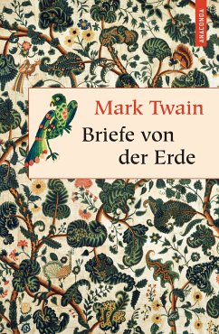 Briefe von der Erde (eBook, ePUB) - Twain, Mark
