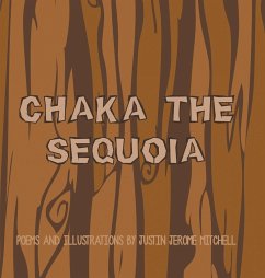 Chaka the Sequoia - Mitchell, Justin Jerome