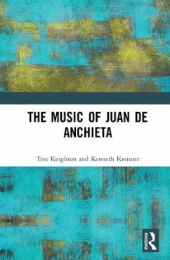 The Music of Juan de Anchieta - Knighton, Tess; Kreitner, Kenneth