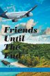 Friends Until the End - Bild 1
