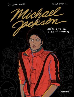 Michael Jackson, Música de Luz, Vida de Sombras / Michael Jackson, Music of Light, Life of Shadows. - Alonso, Guillermo; Fuentes, Carla