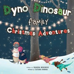 Dyno Dinosaur Family Christmas Adventures - McKenzie, Sharida