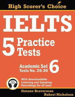 IELTS 5 Practice Tests, Academic Set 6 - Braverman, Simone; Nicholson, Robert