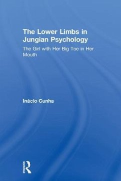 The Lower Limbs in Jungian Psychology - Cunha, Inácio