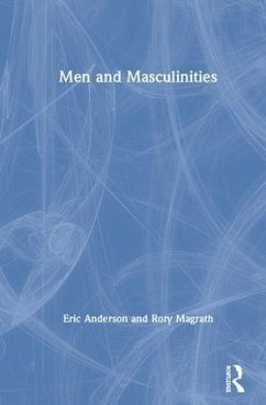 Men and Masculinities - Anderson, Eric; Magrath, Rory
