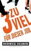 3 zu viel für diesen Job (eBook, ePUB)