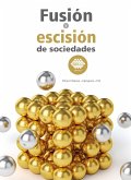 Fusión y escisión de sociedades 2019 (eBook, ePUB)