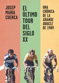 El último Tour del siglo XX (eBook, ePUB)