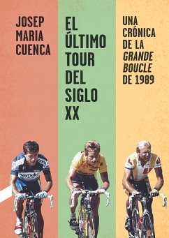 El último Tour del siglo XX (eBook, ePUB) - Cuenca Flores, Josep Maria