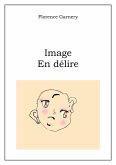 Image en delire (eBook, ePUB)