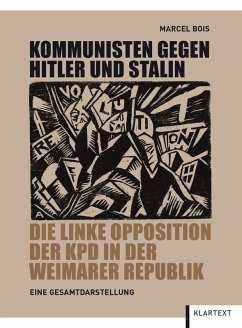 Kommunisten gegen Hitler und Stalin (eBook, ePUB) - Bois, Marcel