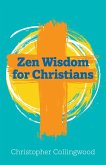 Zen Wisdom for Christians (eBook, ePUB)