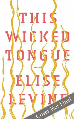 This Wicked Tongue (eBook, ePUB) - Levine, Elise