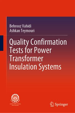 Quality Confirmation Tests for Power Transformer Insulation Systems (eBook, PDF) - Vahidi, Behrooz; Teymouri, Ashkan