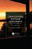Client-Centered Software Development (eBook, PDF) Client-Centered Software Development (eBook, PDF)