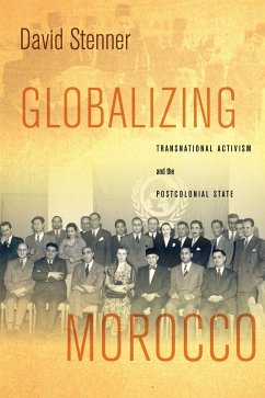 Globalizing Morocco (eBook, ePUB) - Stenner, David