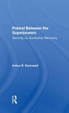 Poland Between The Superpowers (eBook, PDF)