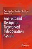 Analysis and Design for Networked Teleoperation System (eBook, PDF)