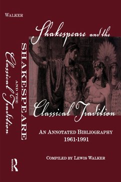 Shakespeare and the Classical Tradition (eBook, PDF) - Walker, Lewis