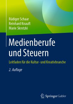 Medienberufe und Steuern (eBook, PDF) - Schaar, Rüdiger; Knauft, Reinhard; Skrotzki, Marie