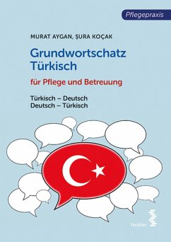 Grundwortschatz Türkisch für Pflege- und Gesundheitsberufe (eBook, PDF) - Aygan, Murat; Kocak, Sura